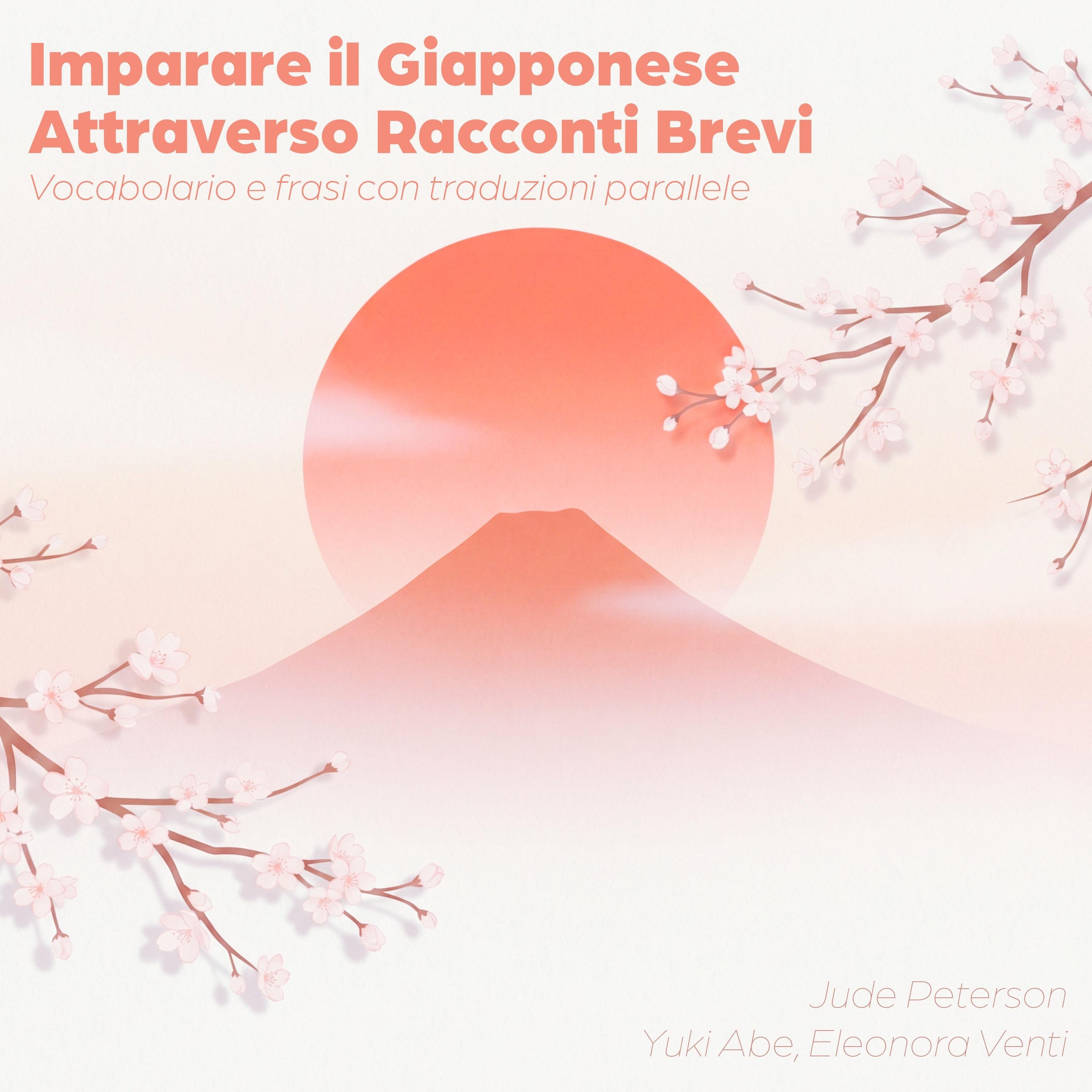 Imparare il Giapponese Attraverso Racconti Brevi