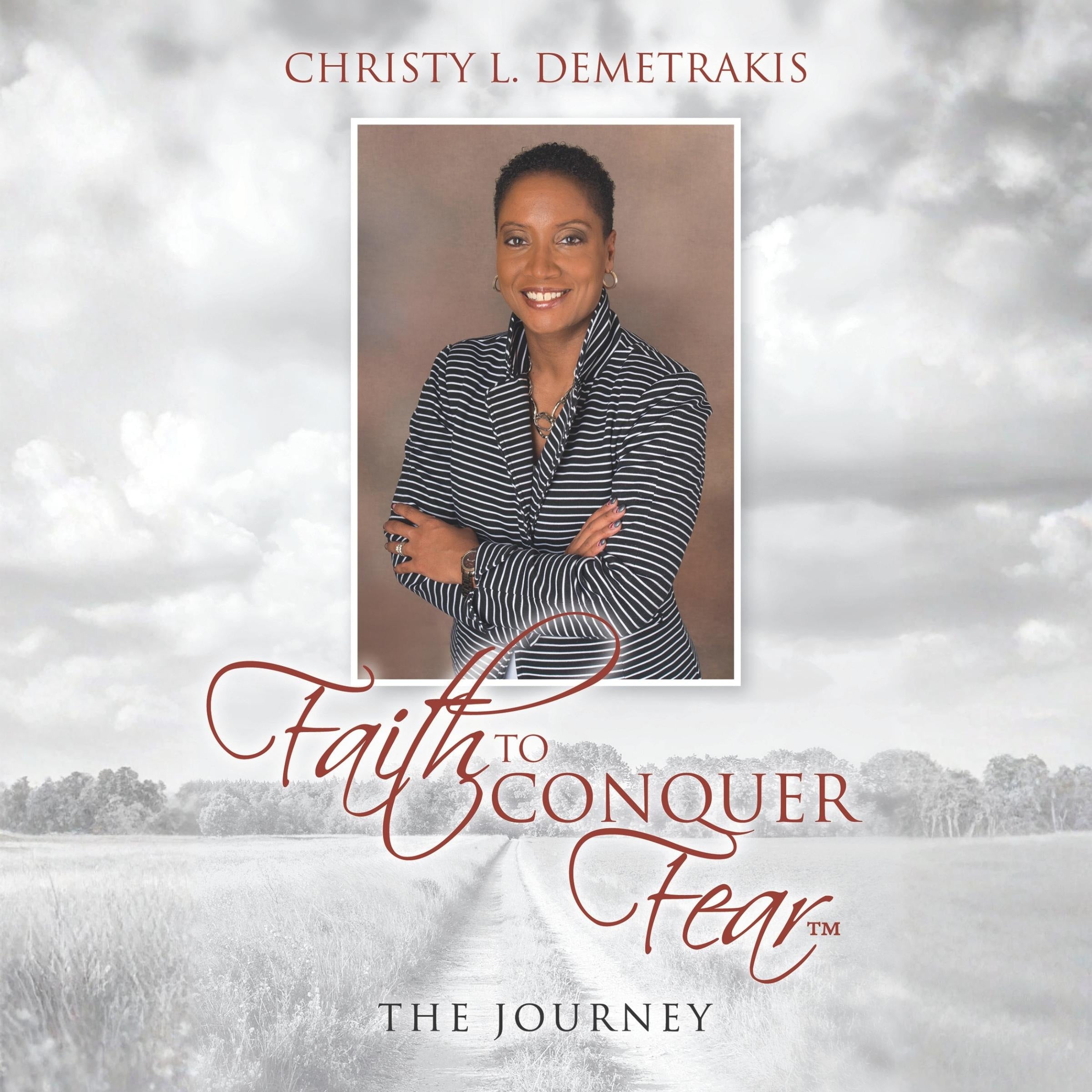 Faith to Conquer Fear™