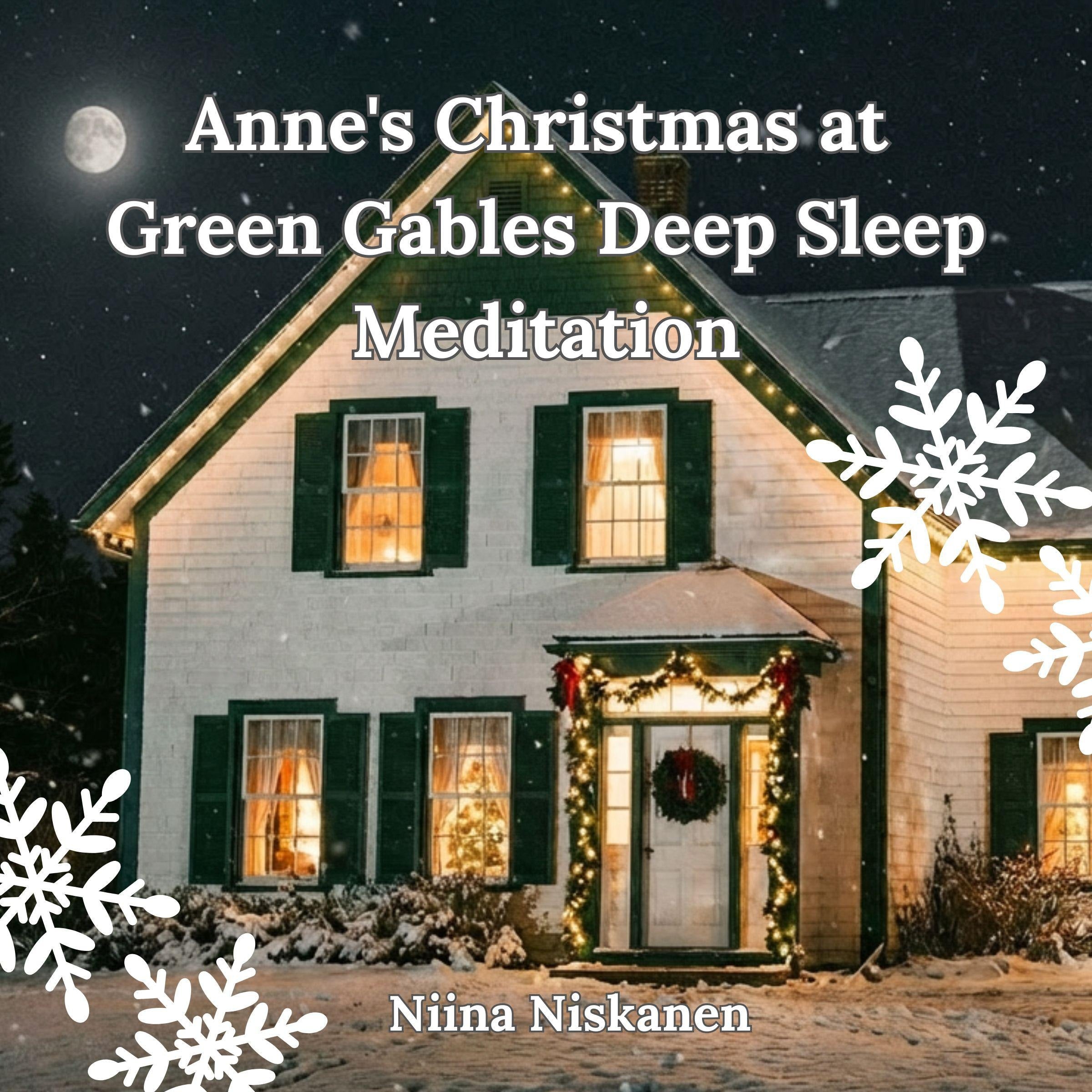 Anne's Christmas at Green Gables Deep Sleep Meditation