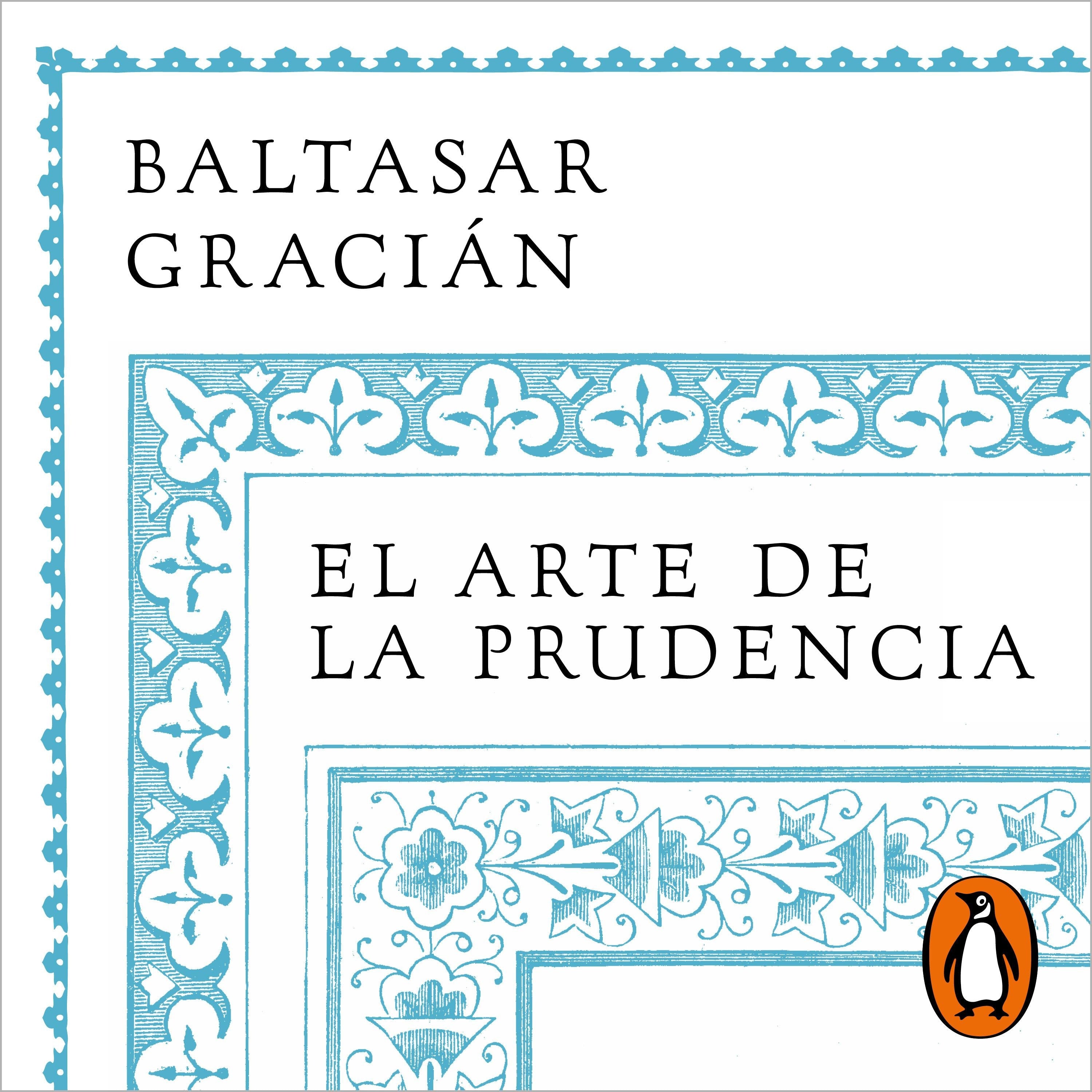 El arte de la prudencia (Serie Great Ideas)