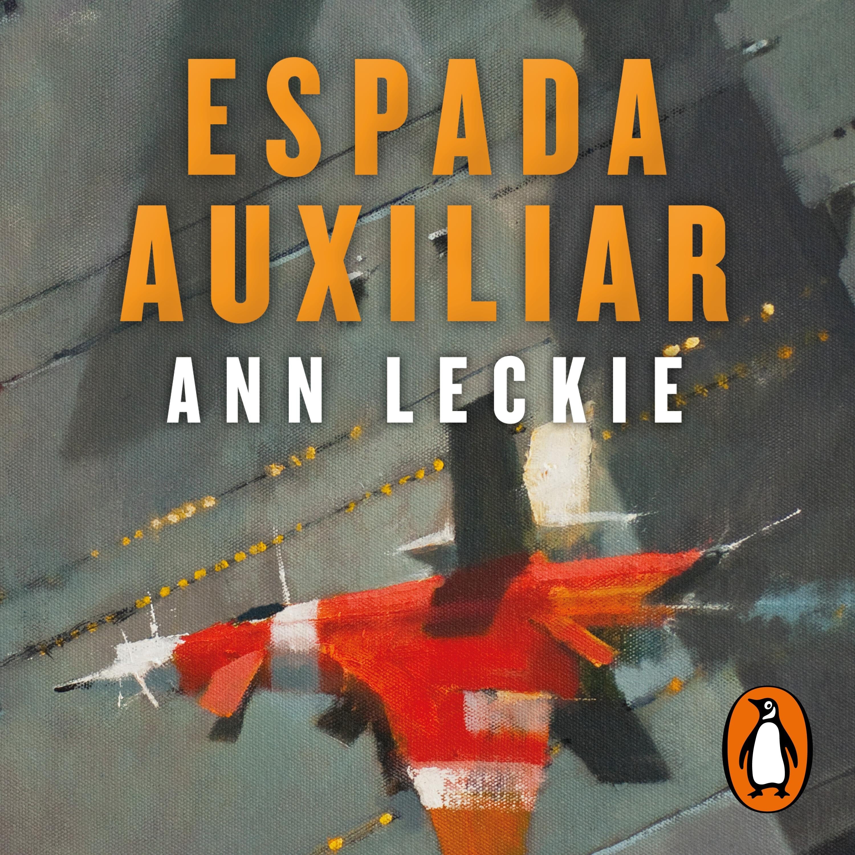 Espada auxiliar (Imperial Radch 2)