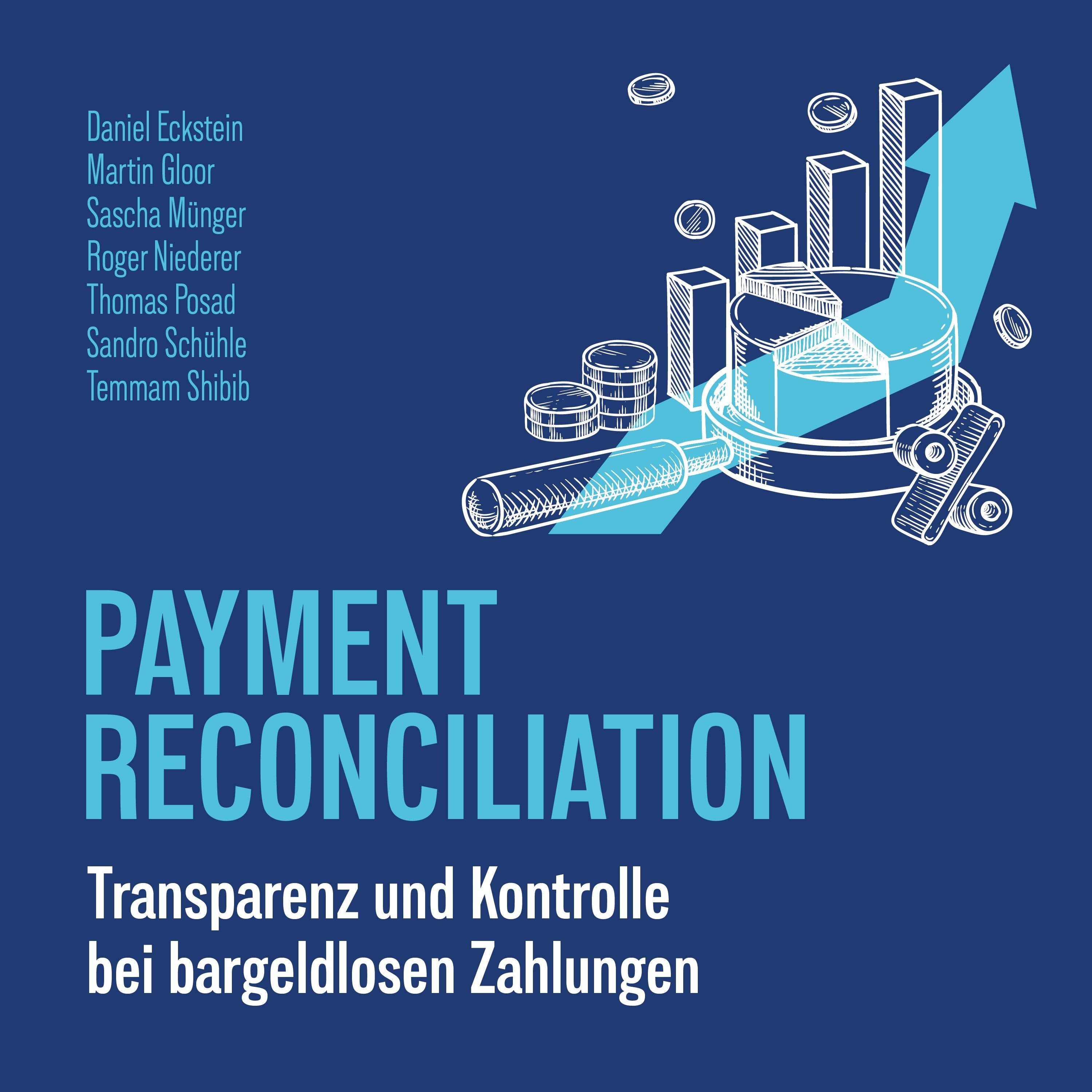 Payment Reconciliation - Transparenz und Kontrolle bei bargeldlosen Zahlungen