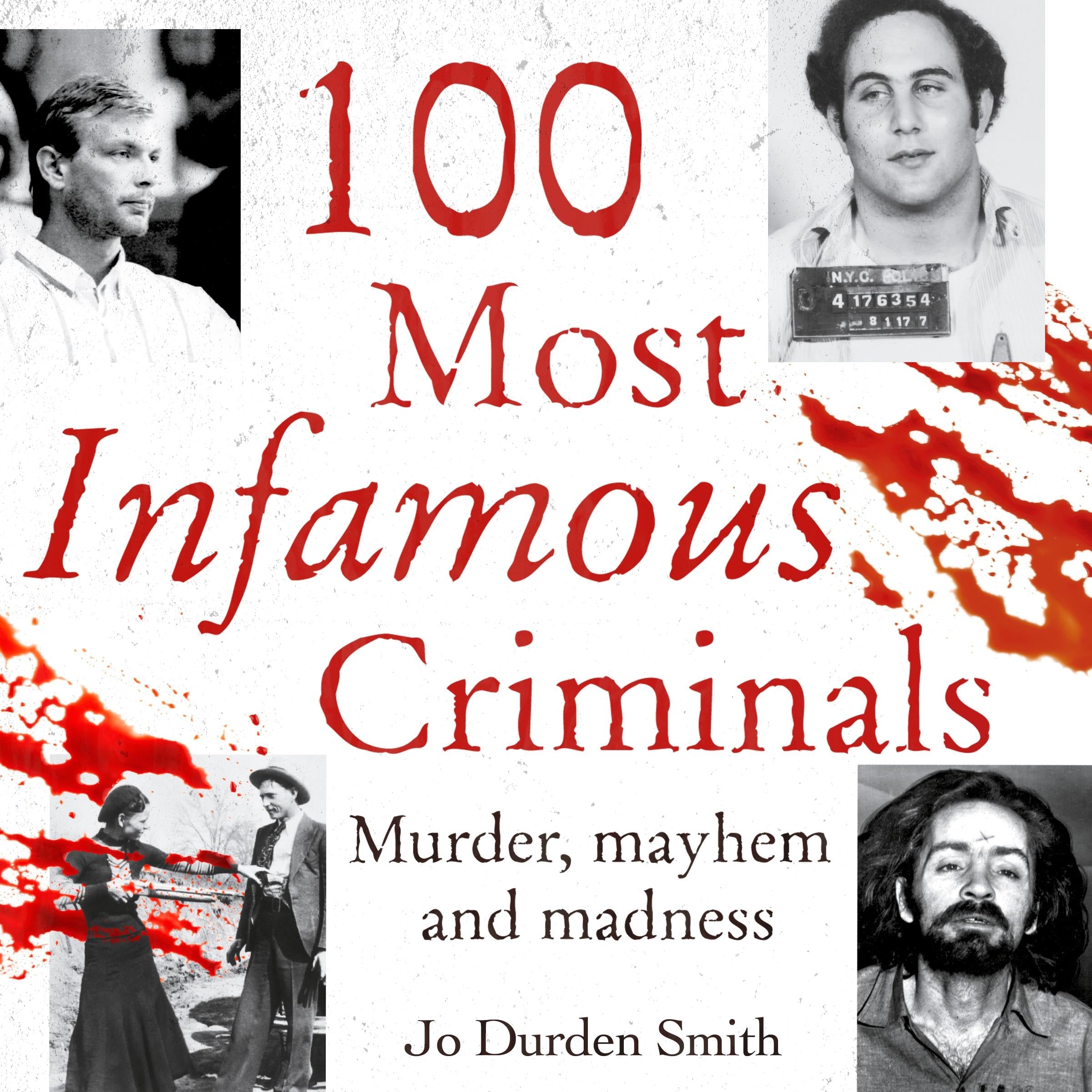 100 Most Infamous Criminals