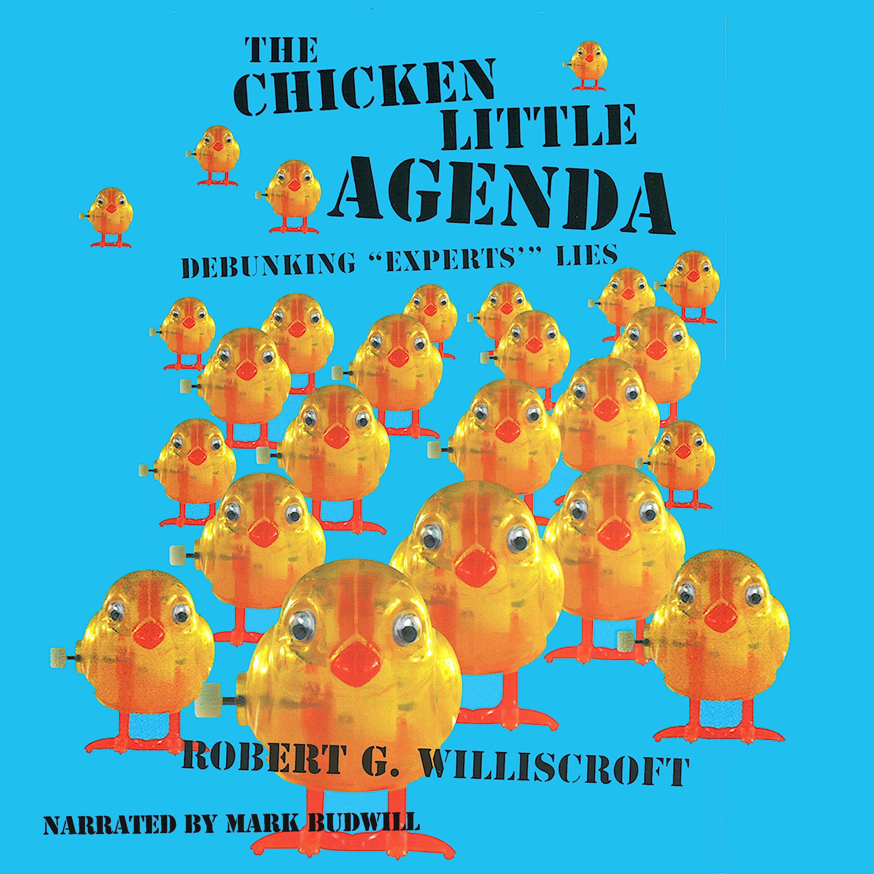 The Chicken Little Agenda