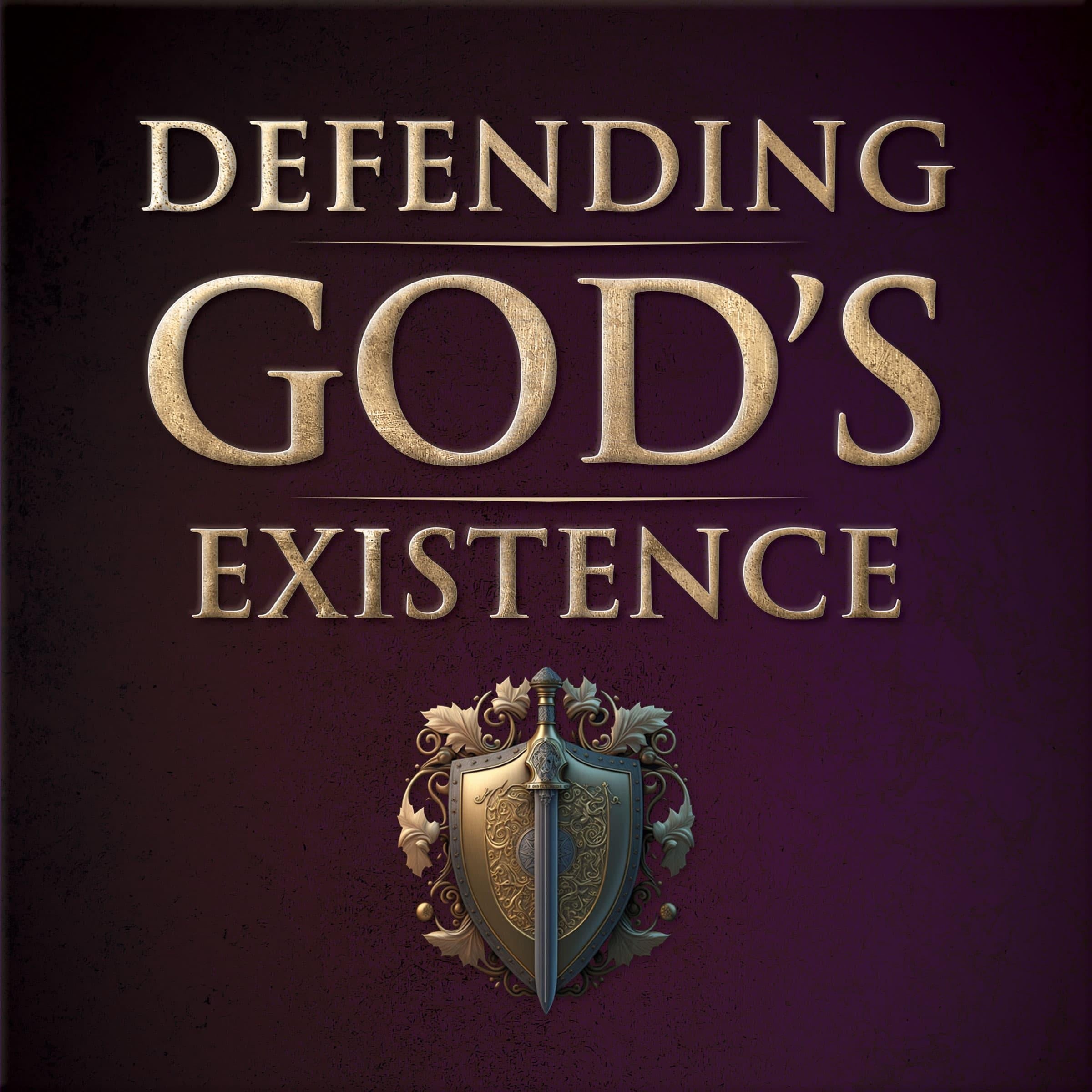 Defending God's Existence