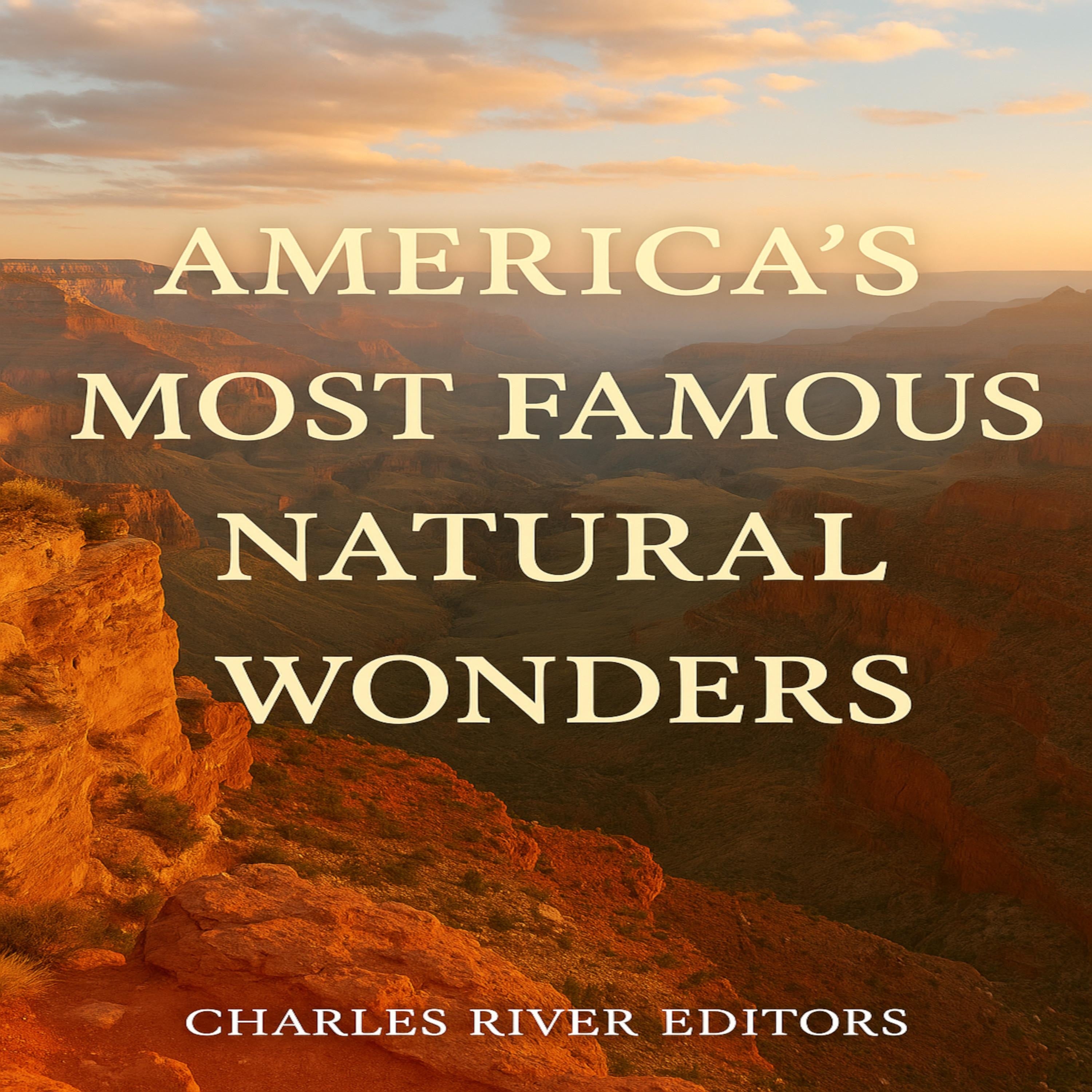 America's Most Famous Natural Wonders