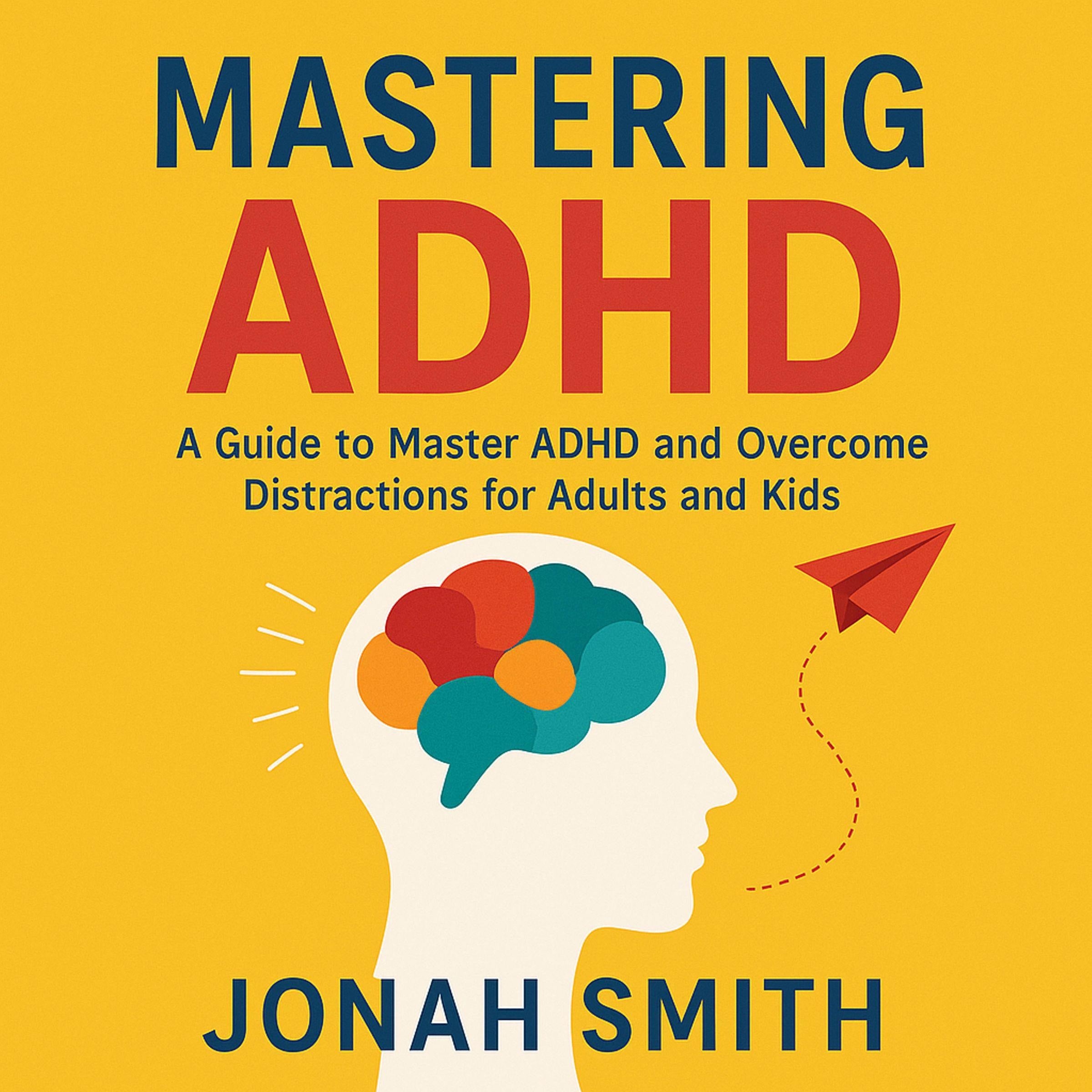 Mastering ADHD