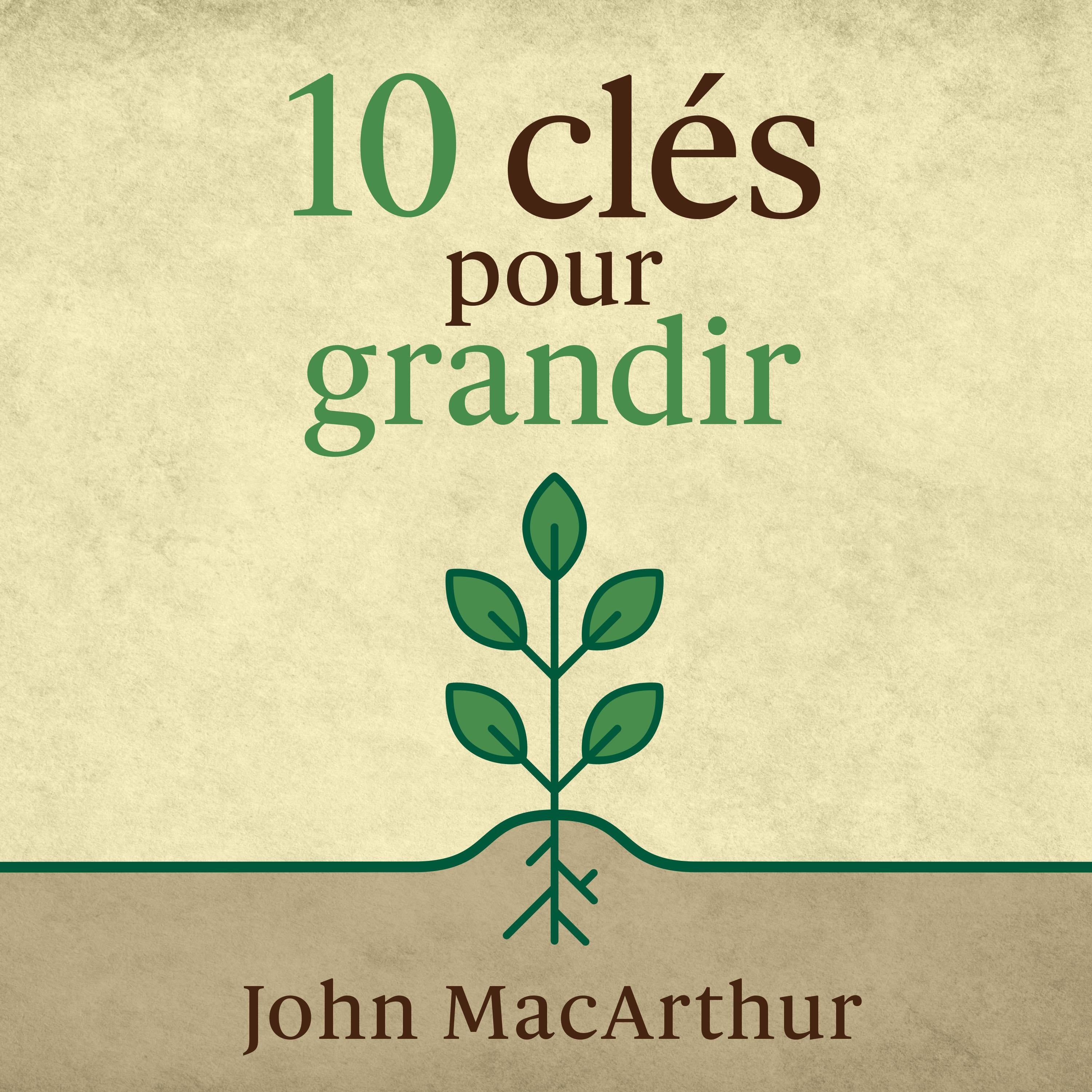 10 clés pour grandir