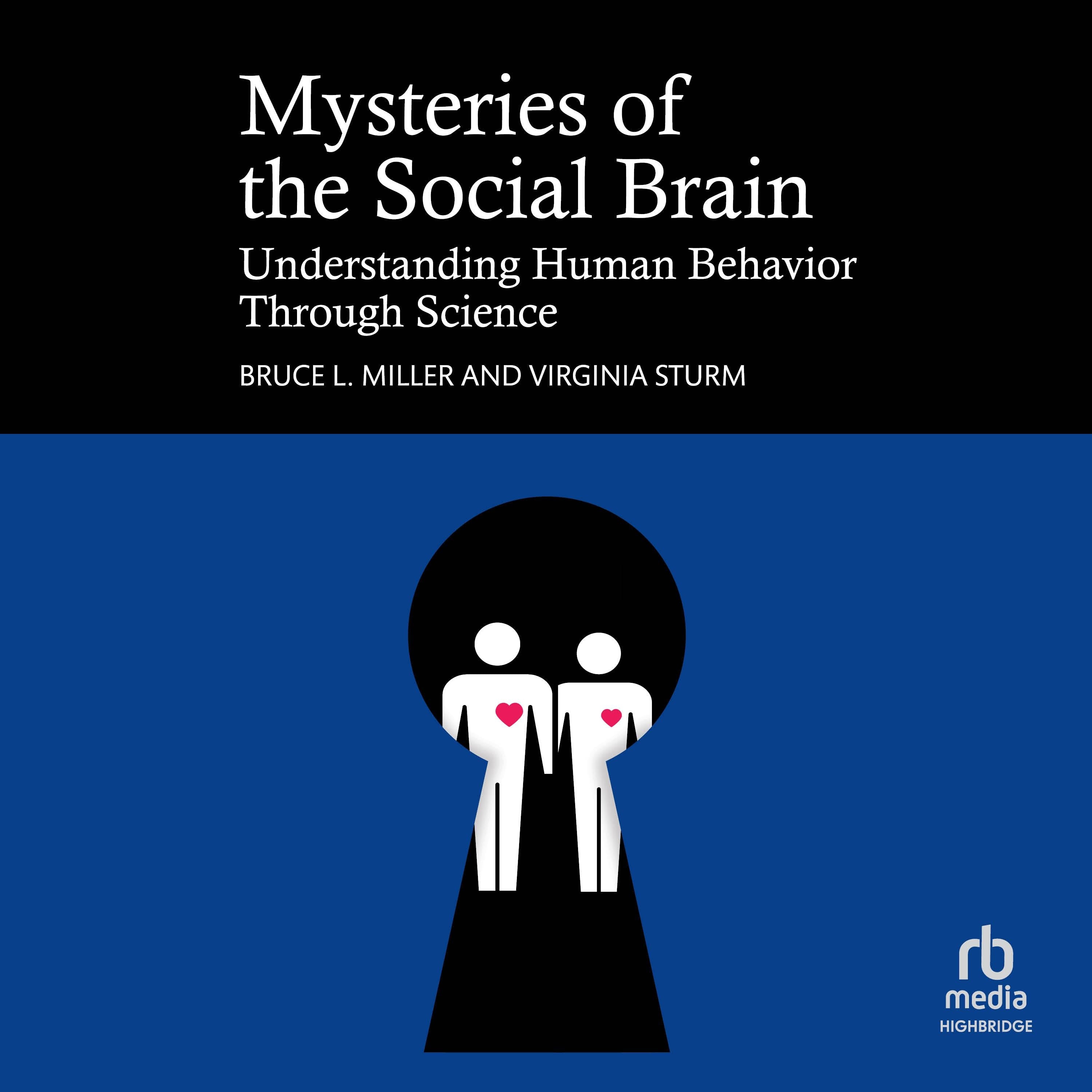 Mysteries of the Social Brain