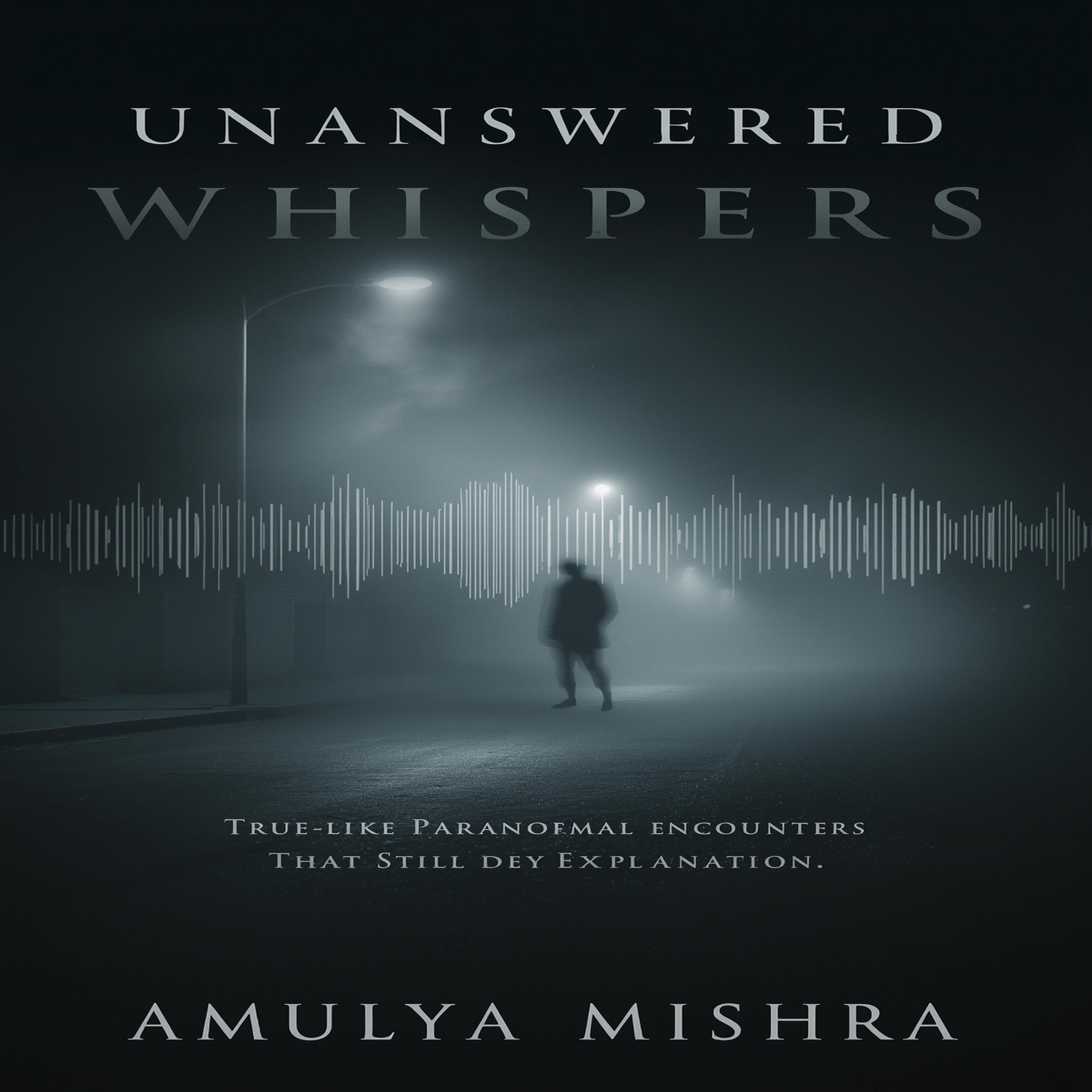 Unanswered Whispers