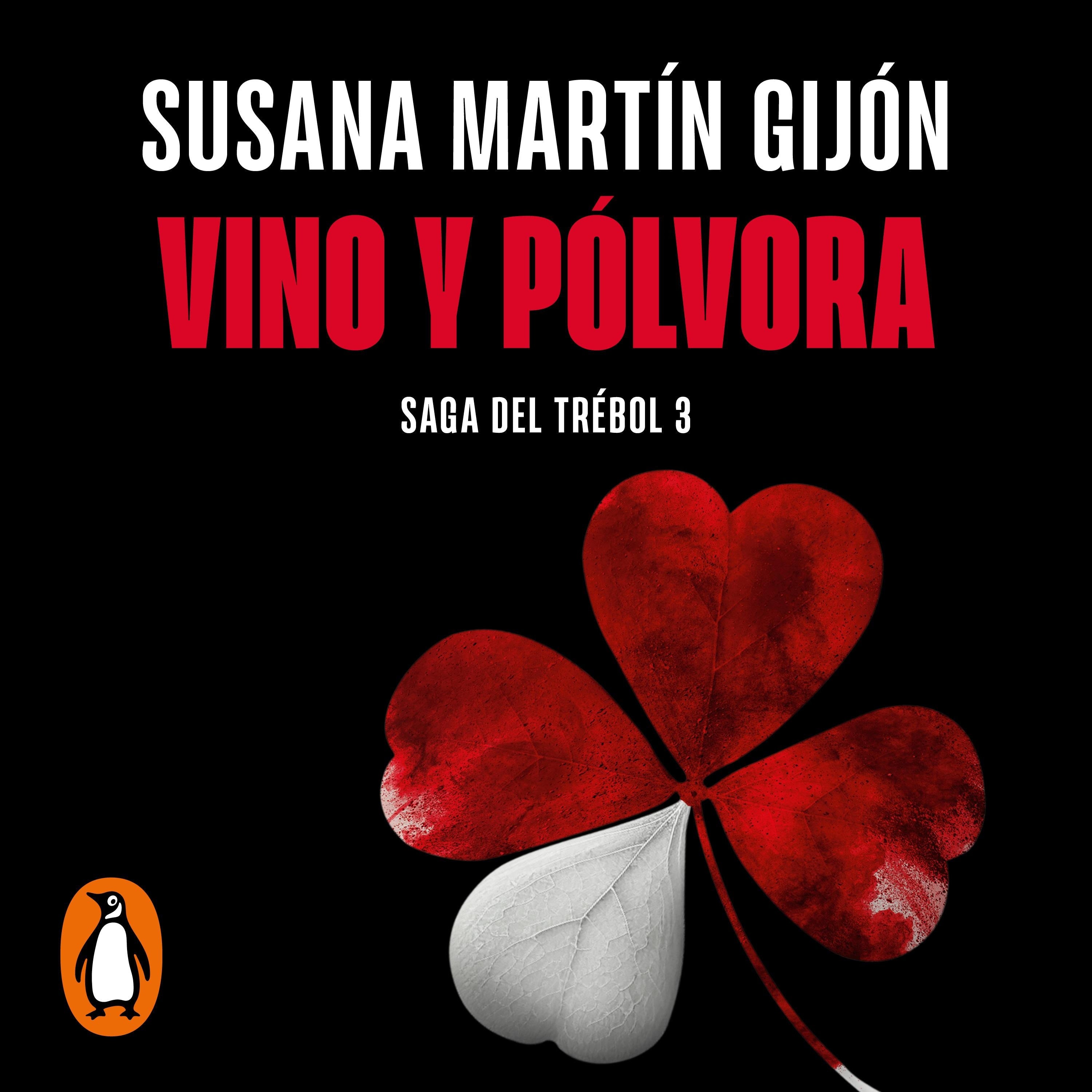 Vino y pólvora (Saga del trébol 3)