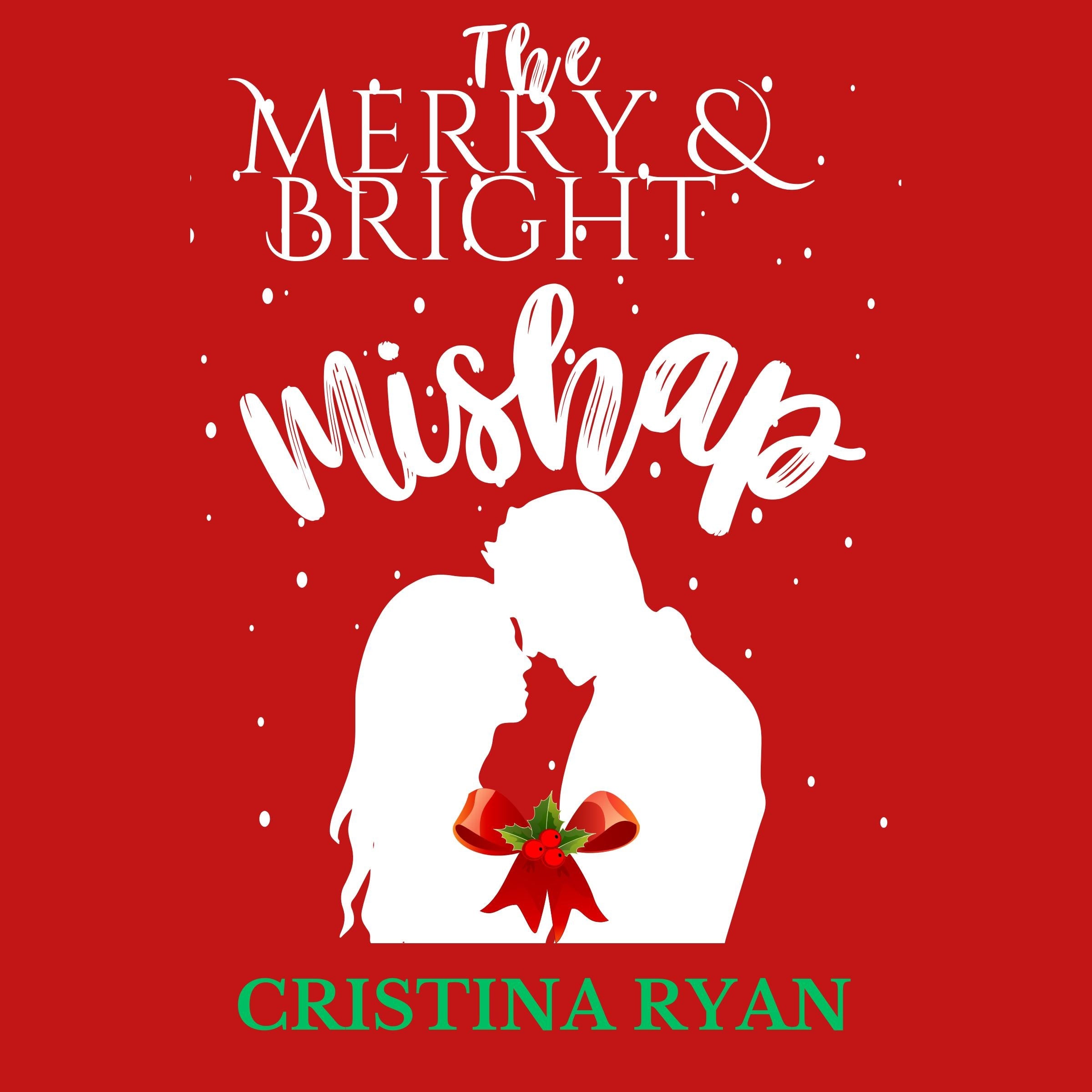 The Merry & Bright Mishap