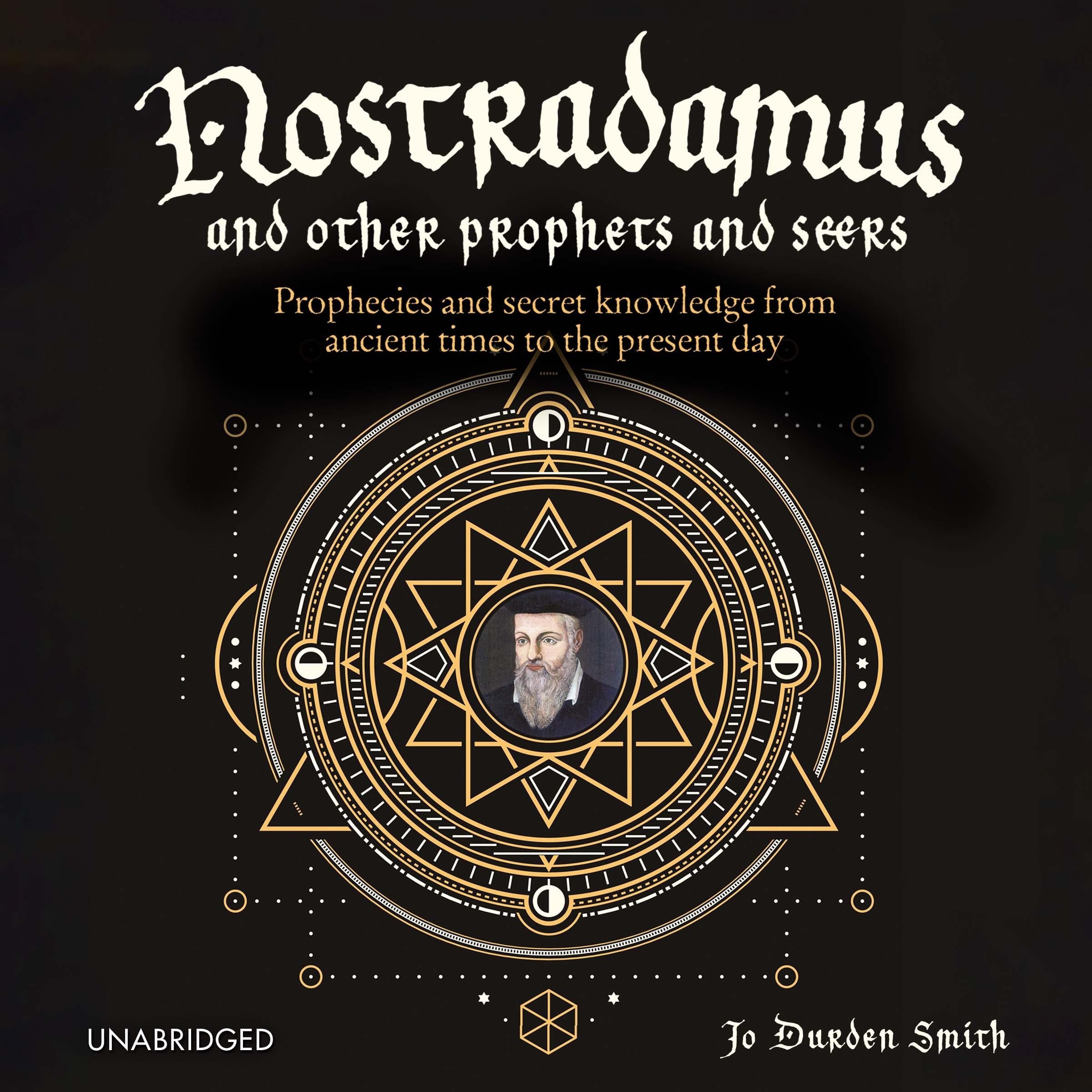 Nostradamus and Other Prophets and Seers