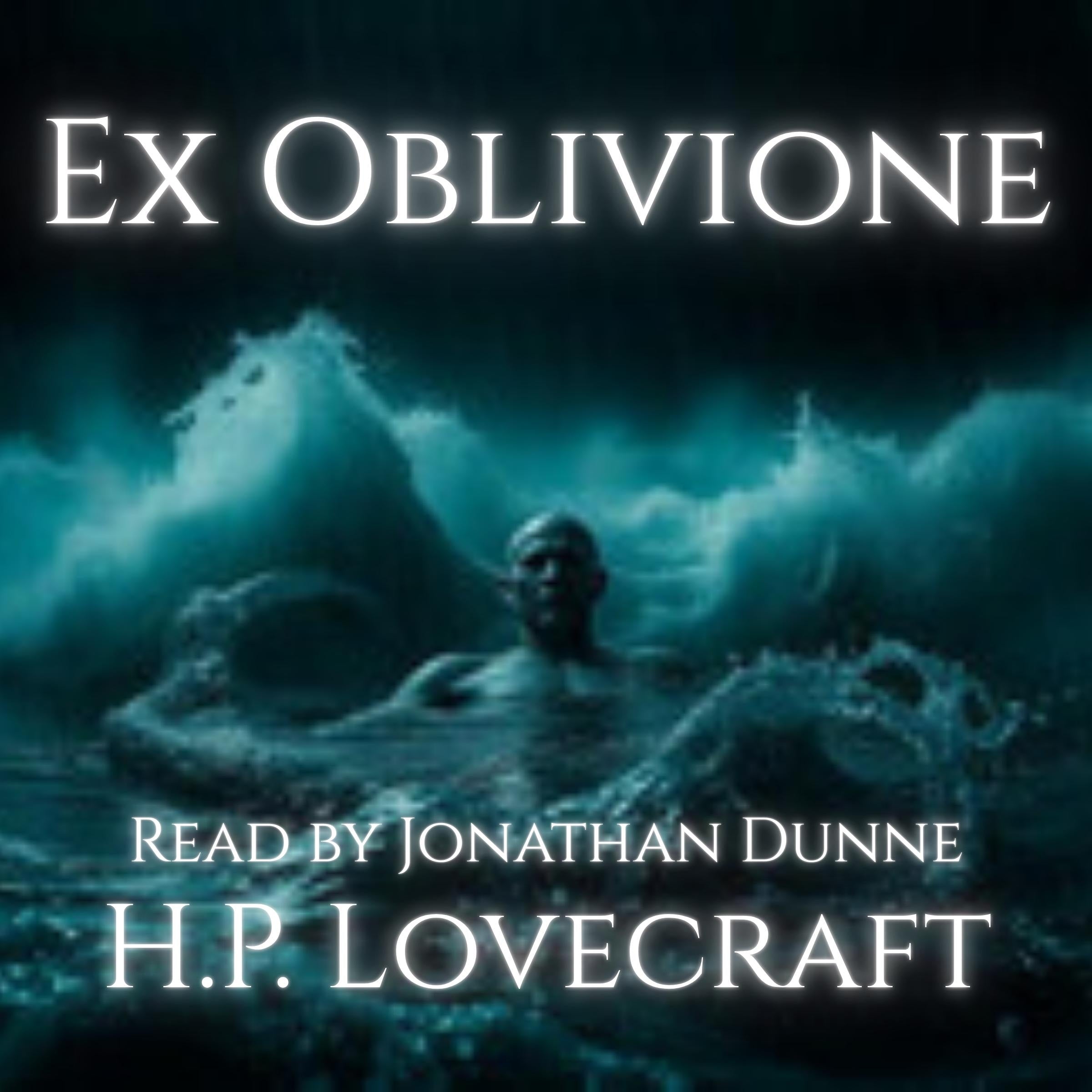 Ex Oblivione