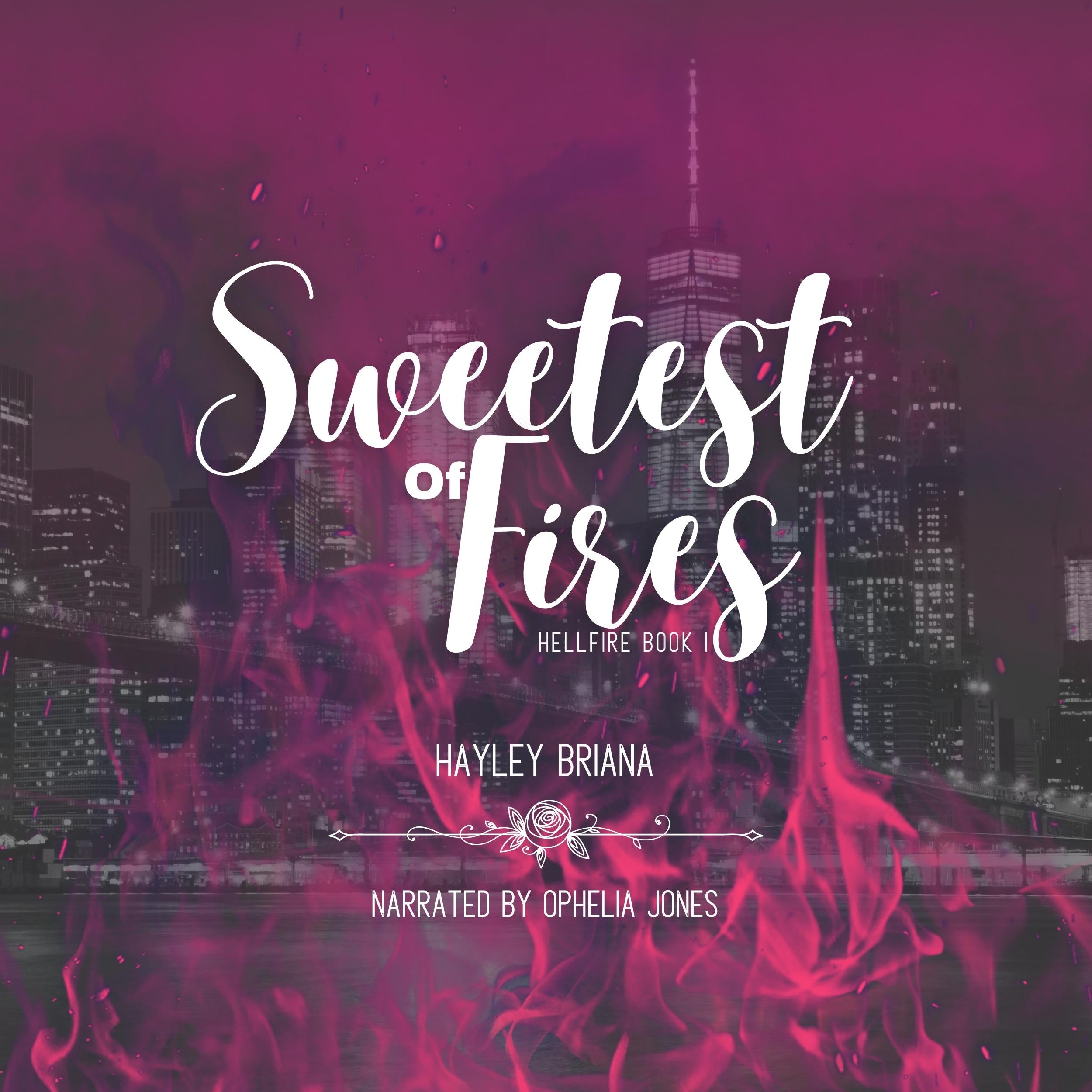 Sweetest of Fires