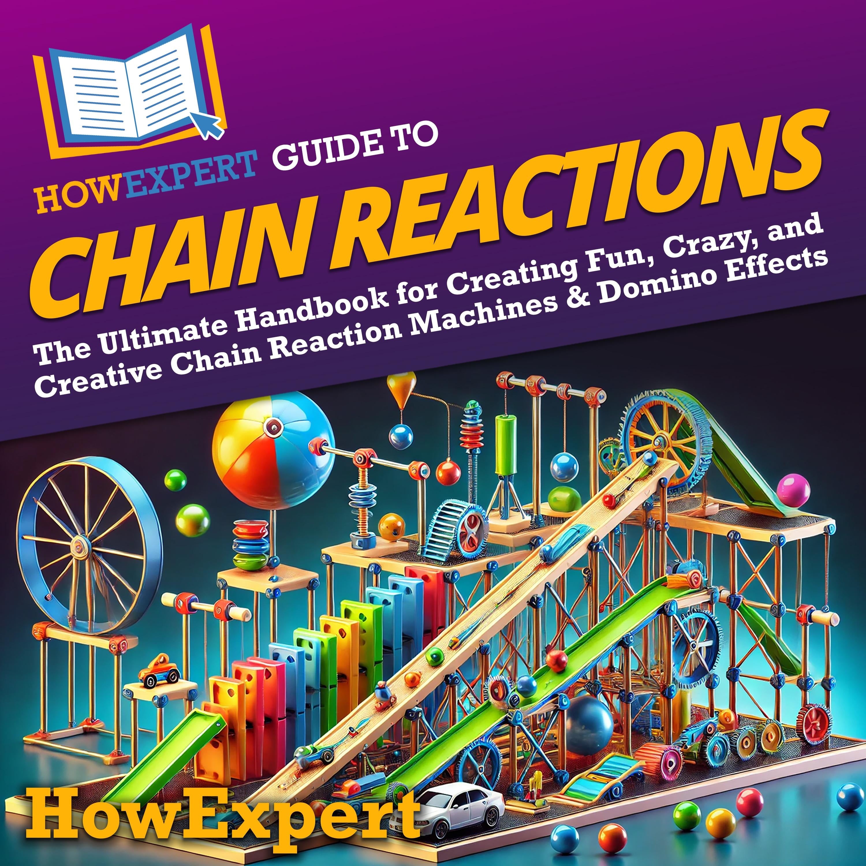 HowExpert Guide to Chain Reactions